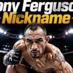 Tony Ferguson Nickname